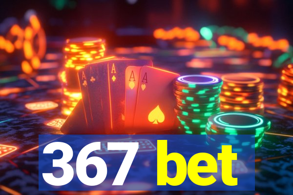 367 bet